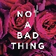 Not A Bad Thing 앨범이미지